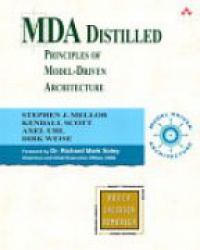 Mellor S. - MDA Distilied Principles of Model- Driven Architecture