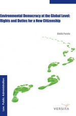 Environmental Democracy at the Global Level: Rights and Duties for a New Citizenship