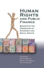 Human Rights and Public Finance: Budgets and the Promotion of Economic and Social Rights