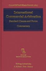 International Commercial Arbitration: Standard Clauses and Forms - Commentary