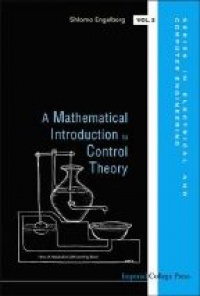 Engelberg S. - Mathematical Introduction to Control Theory