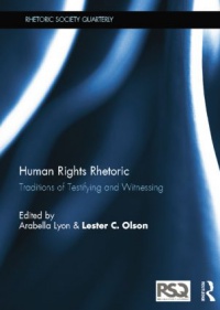 Arabella Lyon and Lester C Olson - Human Rights Rhetoric