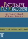 Postoperative Pain Management: An Evidence - Based Guide Practice