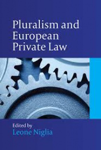 Leone Niglia - Pluralism and European Private Law