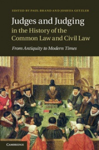 Brand - Judges and Judging in the History of the Common Law and Civil Law