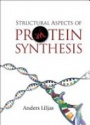 Structural Aspects of Protein Synthesis