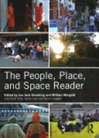 Jen Jack Gieseking,William Mangold,Cindi Katz,Setha Low,Susan Saegert - The People, Place, and Space Reader
