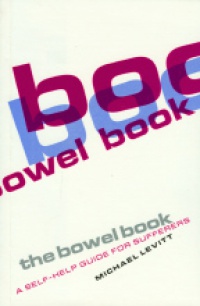 Levitt M. - The Bowel Book. A Self-help Guide for Suffers
