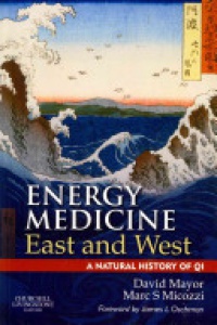 Mayor, David F. - Energy Medicine East and West