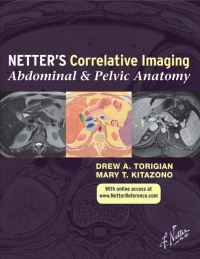 Torigian, Drew A. - Netter's Correlative Imaging: Abdominal and Pelvic Anatomy