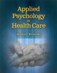 Wilbanks D. - Applied Psychology in Health Care