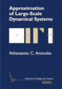 Antoulas A. - Approximation of Large-Scale Dynamical Systems