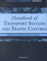 Button, Kenneth J - Handbook of Transport Systems and Traffic Control