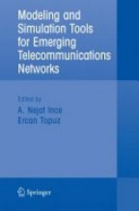 Nejat, I. - Modeling and Simulation Tools for Emerging Telecommunication Networks: Needs, Trends, Challenges and Solutions