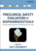 Preclinical Safety Evaluation of Biopharmaceuticals: A Science-Based Approach to Facilitating Clinical Trials