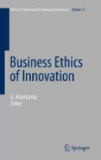 Hanekamp - Business Ethics of Innovation