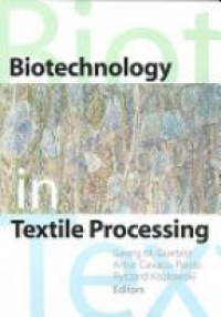 Ryszard Kozlowski,Georg M. Guebitz,Artur Cavaco-Paulo - Biotechnology in Textile Processing