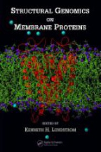 Lundstrom - Structural Genomics on Membrane Proteins