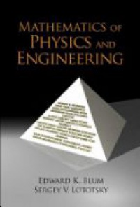 Blum E.K. - Mathematics Of Physics And Engineering