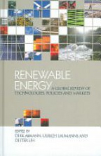 Abmann D. - Renewable Energy: a Global Review of Technologies, Policies and Markets