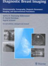 Heywang S. - Diagnostic Breast Imaging Mammography, Sonography, Magnetic Resonance Imaging, and Interventional Procedures