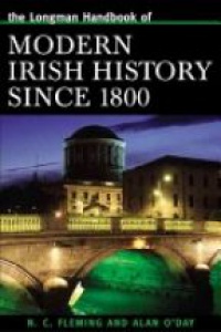 Alan O'Day - Longman Handbook of Modern Irish History Since 1800