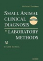 Small Animal Clinical Diagnosis by Laboratory Methods, 4th Edition