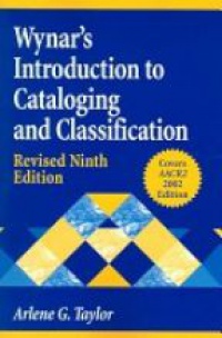 Taylor A. G. - Wynar's Introduction to Cataloging and Classification