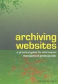 Archiving Websites a Practical Guide for Information