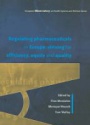 Regulating Pharmaceutical in Europe: Striving for Efficienty, Equity and Quality