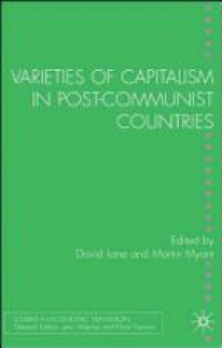 Myant M. - Varieties of Capitalism in Post-Communist Countries