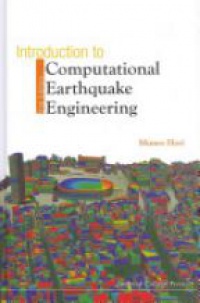 Hori Muneo - Introduction To Computational Earthquake Engineering (2nd Edition)