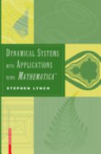 Lynch S. - Dynamical Systems with Applications Using Mathematica