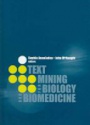 Text Mining for Biology and Biomedicine