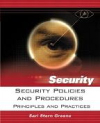 Greene - Security Policies and Procedures: Principles and Practices