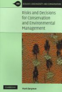 Burgman - Risks and Decisions for Conservation Environmental Management