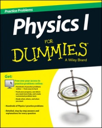 Consumer Dummies - Physics I Practice Problems For Dummies (+ Free Online Practice)