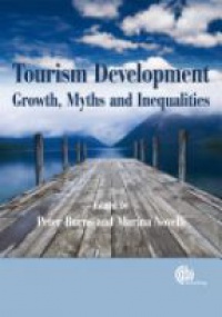 Burns M. P. - Tourism Development: Growth, Myths and Inequalities