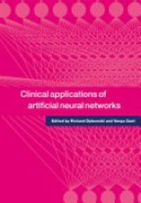 Dybowski R. - Clinical Applications of Artificial Neural Networks