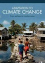 Adaptation to Climate Change: From Resilience to Transformation