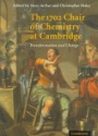 The 1702 Chair of Chemistry at Cambridge, Transformation and Change