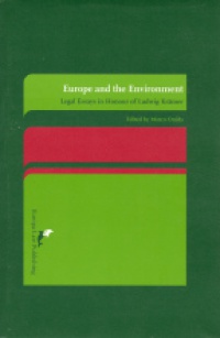 Onida M. - Europe and the Environment: Legal Essays in Honour of Ludwig Kramer