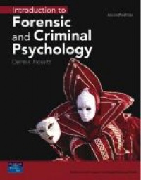 Howitt D. - Forensic and Criminal Psychology