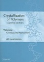 Crystallization of Polymers, Second Edition
