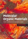 Molecular Organic Materials: from Molecules to Crystalline Solids