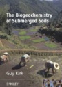 The Biogeochemistry of Submerged Soils