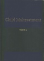 Child Maltreatment, 3 Volume Set