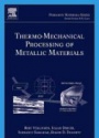 Thermo-Mechanical Processing of Metallic Materials,11