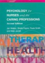 Psychology for Nurses and the Caring Professions, 2nd ed.