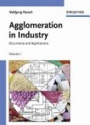 Agglomeration in Industry: Occurence and Applications, 3 Vol. Set